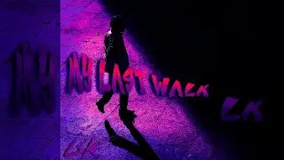 My Last Walk Super Slowed (Official Music)