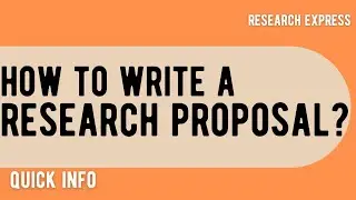 HOW TO WRITE A RESEARCH PROPOSAL?