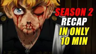 THE CHRISTMAS SHOWDOWN! – Tokyo Revengers Season 2 Recap (EVERYTHING Explained in 10 Mins!)