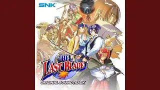 The Last Blade ～Before the Dawn～ [Theme 1]