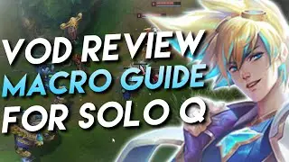 In-depth Macro Guide for Solo Q - EZREAL OTP VOD REVIEW #2