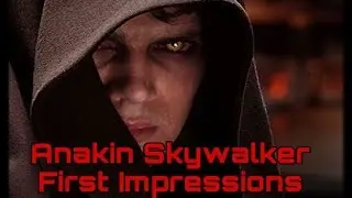 THE CHOSEN ONE IS HERE!!! Anakin Skywalker First Impressions- Star Wars Battlefront 2