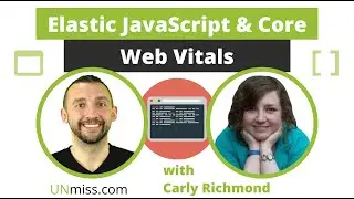 Elastic JavaScript & Core Web Vitals with Carly Richmond