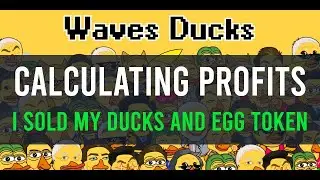 I sold all my Ducks and EGG Token - see how much I earned and how to figure out your profits
