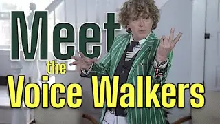 Meet the Voice Walkers