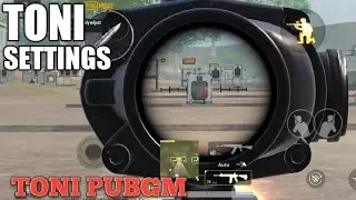 NEW SETTINGS😬 / TONI PUBG MOBILE☻