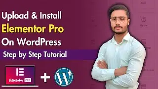 How to upload and Activate Elementor Pro in WordPress | Install Elementor pro in WordPress