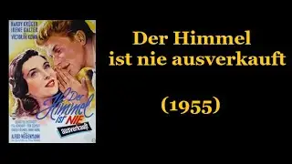 Der Himmel ist nie ausverkauft (1955)