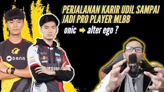 Alur Kisah Karir Pro Player UDIL Dari Larangan Orang Tua Sampai Gabung  Ke ONIC dan ALTER EGO