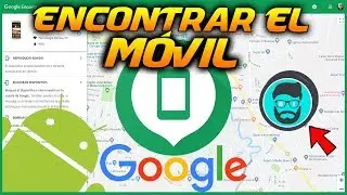 Cómo ENCONTRAR MI DISPOSITIVO ANDROID con GOOGLE | 