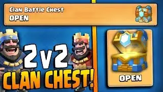 Clash Royale #55 - CLAN BATTLE CHEST