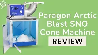Paragon - Manufactured Fun Arctic Blast SNO Cone Machine Review