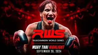 RWS Muay Thai Highlight | September 28, 2024 | Rajadamnern World Series