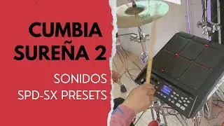 Roland Spd-SX Drum Presets -  Southern Cumbia 2/2 | Bolivia