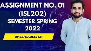 Islamic Studies (ISL202)ASSIGNMENT No. 01||SEMESTER SPRING 2022