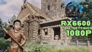 Enshrouded | RX 6600 + Ryzen 5 3600 | All Settings 1080P | Performance Test