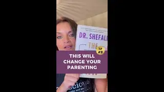 TIP #2: This will change your parenting 