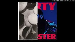 The Weeknd - House Of Balloons / Party Monster TRANSITION