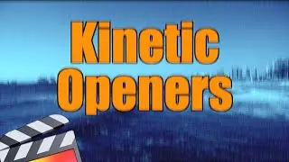 FREE Kinetic Openers for FCPX | Final Cut Pro X Motion Templates