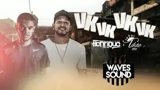 MC Tikão e DJ Henrique da VK - VK VK VK VK (Áudio Oficial)