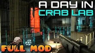 HALF LIFE 2 A DAY IN CRAB LAB | Full Mod Walkthrough | No Commentary