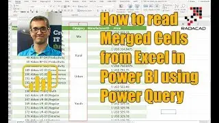 How to read Merged Cells from Excel in Power BI using Power Query