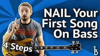 How To NAIL Your First Song On Bass