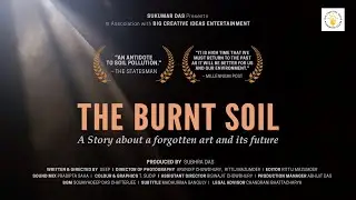 THE BURNT SOIL | A Story about a Forgotten Art & its Future | Teaser | Bengali Documentary