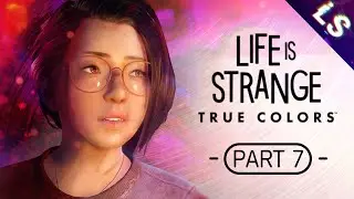 Life is Strange: True Colors - Part 7 - Walkthrough 2022