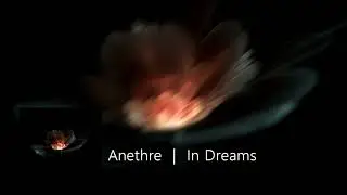 Anethre | In Dreams