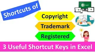 Shortcuts to Insert Copyright , Trademark & Registered Sign in Excel