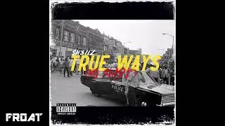 Sh3llz  - True Ways (No Shade)
