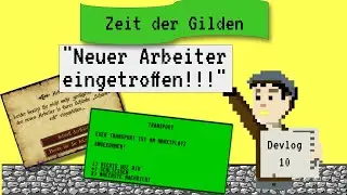 Basic und Echtzeit am Commodore 128: „Neuer Arbeiter eingetroffen!!!" - Zeit der Gilden 10