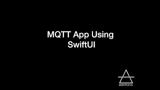 SwiftUI: Create an MQTT app