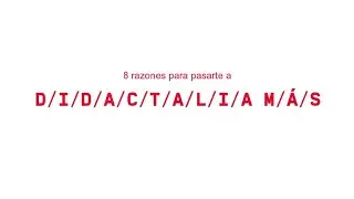 ¿Por qué pasarte a Didactalia MÁS?
