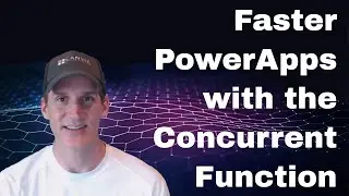 HOW TO: Use the Concurrent Function To Make Your PowerApps Perform Better