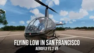 Flying low in San Francisco – Aerofly FS 2 VR