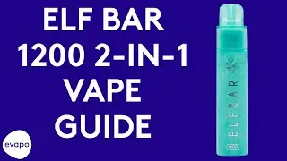 Elf Bar 1200 2-in-1 vape guide