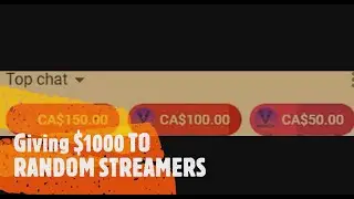 Giving $1000 to RANDOM STREAMERS