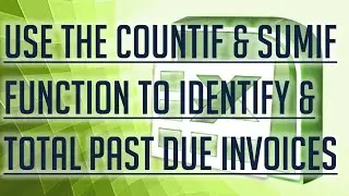 [Free Excel Tutorial]  USE THE COUNTIF AND SUMIF FUNCTION IN EXCEL FOR INVOICES - Full HD