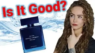 Narciso Rodriguez Bleu Noir EDP Review 💥 First Impressions Of Blue Noir💥 Narciso Rodriguez Fragrance