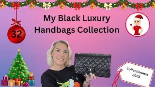 My Black Luxury Handbags Collection- Collectionmas Day 13