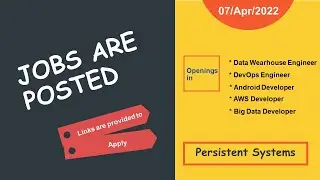 Job Openings 07 Apr 2022 | Openings in Persistent Systems Company