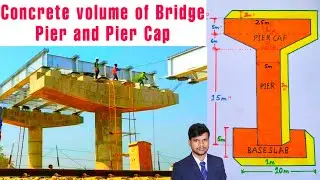 Concrete Volume Calculation of Pier & Pier Cap for Bridge Construction |Pier & PierCap Con. Quantity
