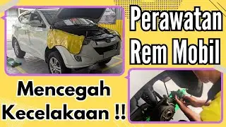 Ganti Kanvas & Minyak Rem. Perawatan Rutin Rem Cakram Mobil. Awas Rem Blong Getar, Cegah Kecelakaan