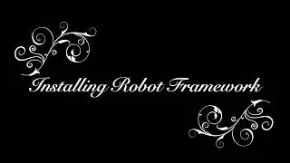 Installing Robot Framework