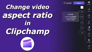 Change video aspect ratio in Clipchamp | Portrait, landscape orientation for video on PC