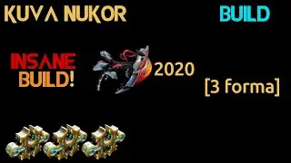 Warframe- Kuva Nukor Build 2020 [3 forma] | Insane Build