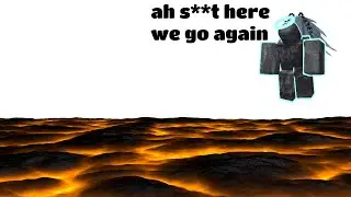 What if TDS was flooded... with lava (TDS meme)