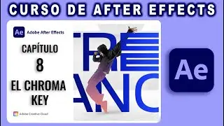 Curso de After Effects en español - 🎬  Capítulo 8 - El Chroma Key.